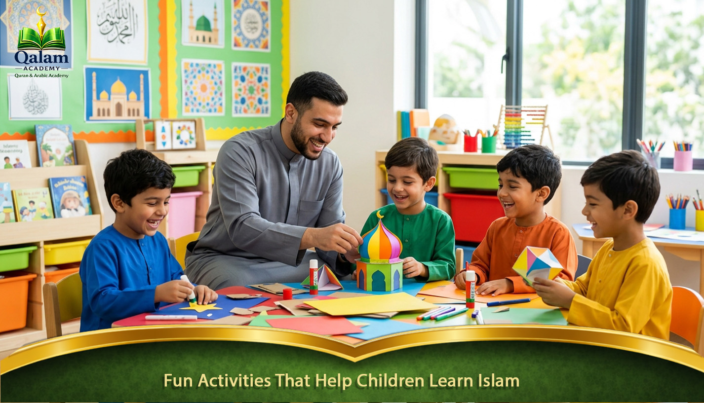 Fun Activities That Help Children Learn Islam