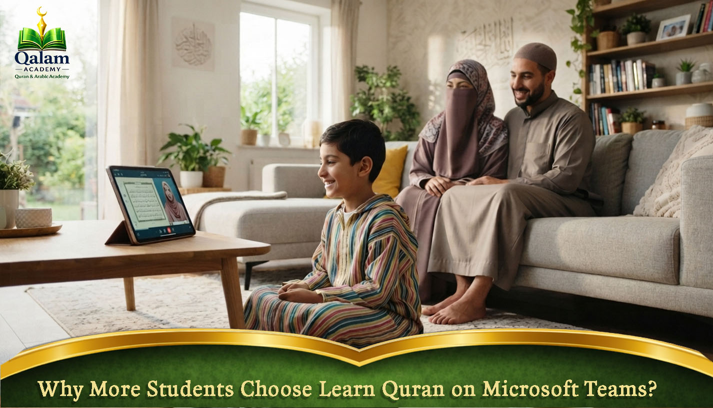 Why More Students Choose Learn Quran on Microsoft Teams?