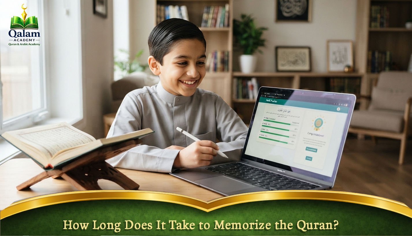 How long does it take?to memorize the quran