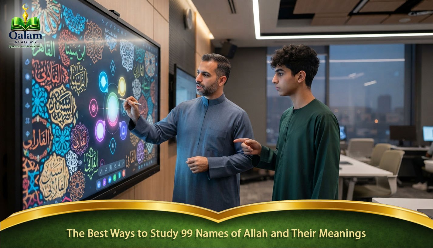 The Best Ways to Study 99 Names of Allah and Their Meanings