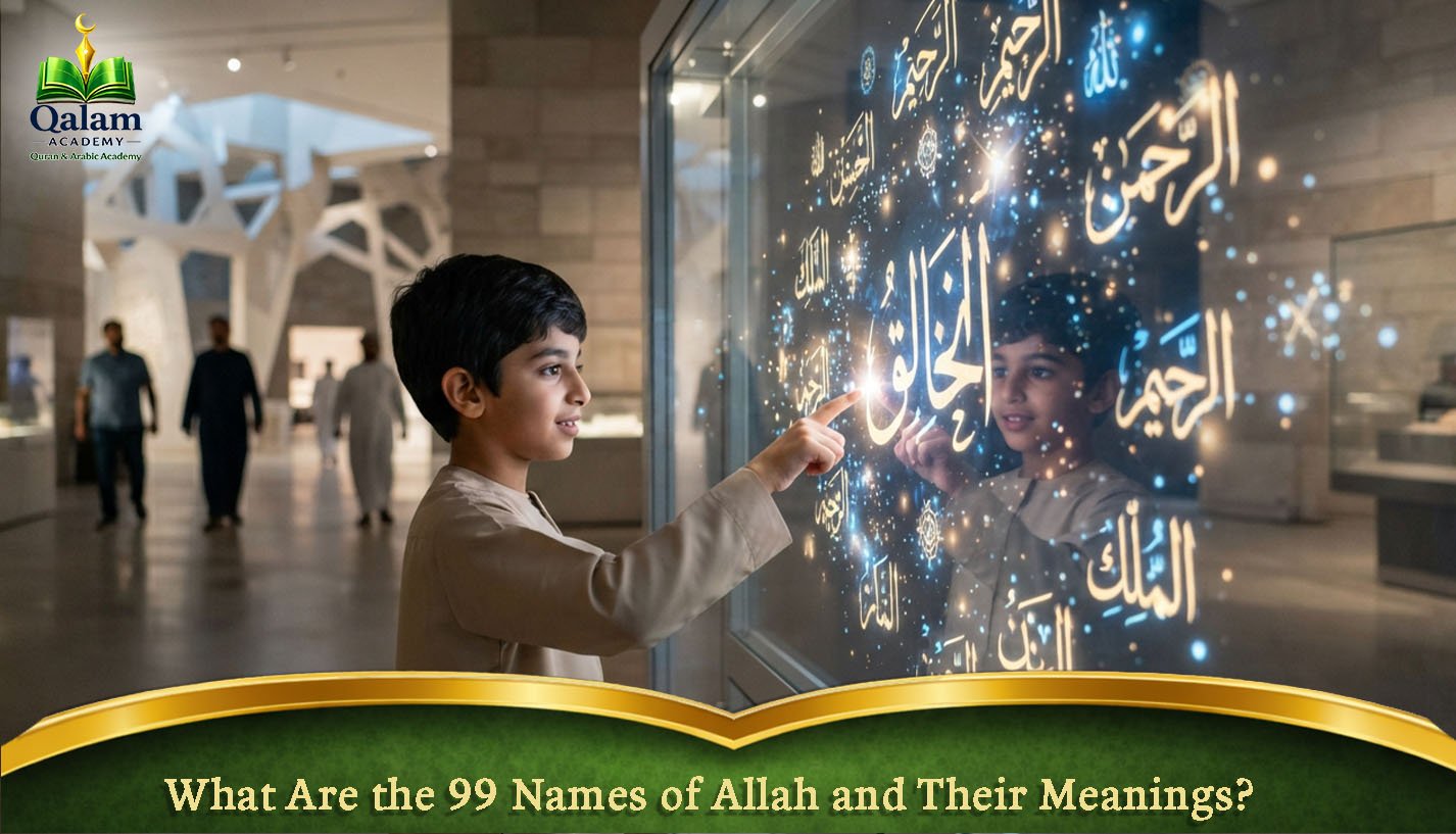 What Are the 99 Names of Allah and Their Meanings_