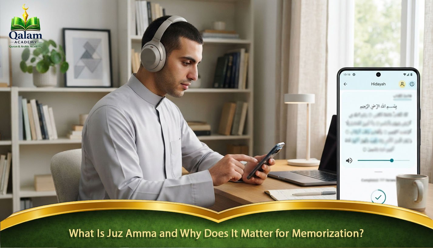 What Is Juz Amma and Why Does It Matter for Memorization?