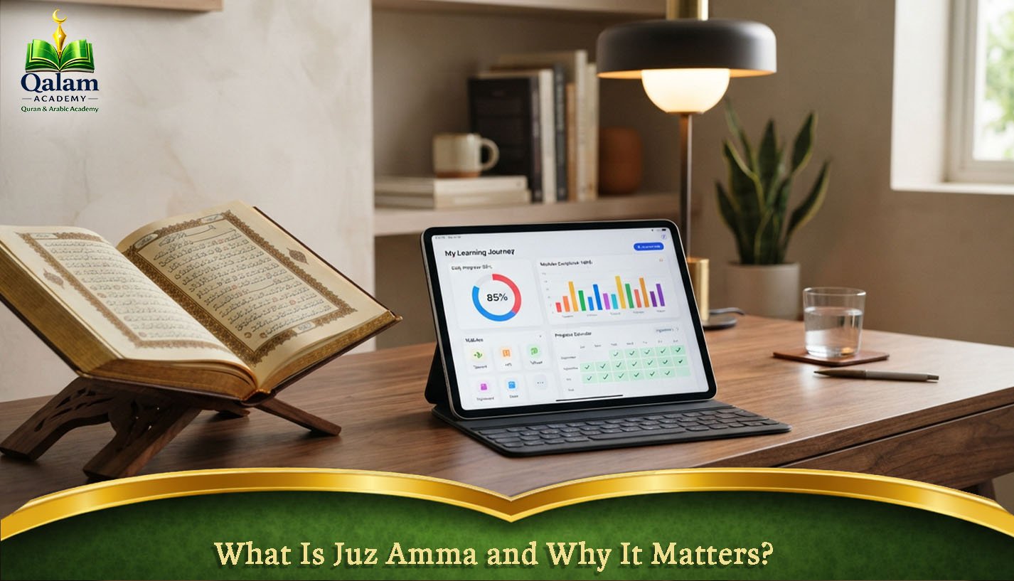 What Is Juz Amma and Why Does It Matterr?