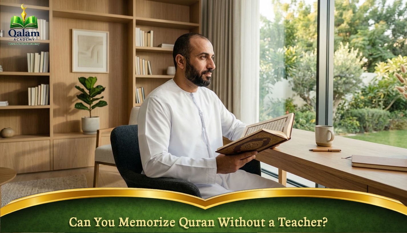 Can You Memorize Quran Without a Teacher?