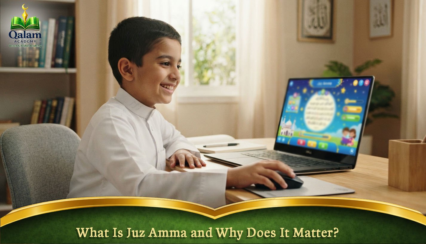 What Is Juz Amma and Why Does It Matterr?